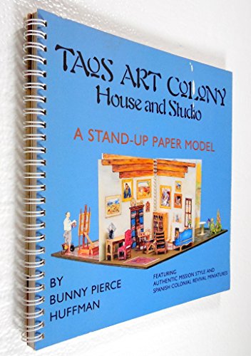 Beispielbild fr Taos Art Colony House & Studio: A Stand Up Paper Model zum Verkauf von Wonder Book