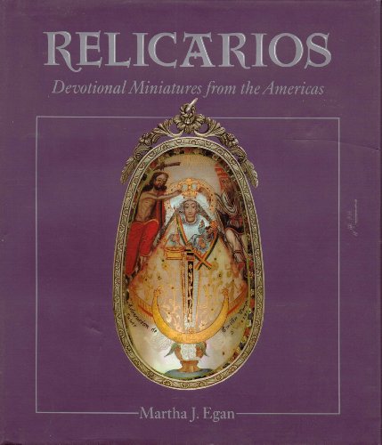 Stock image for Relicarios: Devotional Miniatures from the Americas for sale by Books of the Smoky Mountains