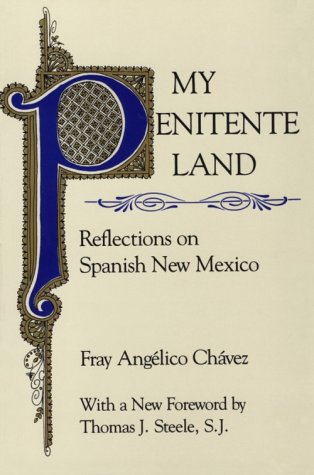 9780890132555: My Penitente Land: Reflections on Spanish New Mexico