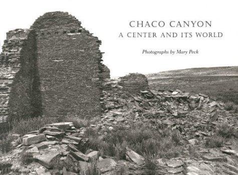 9780890132609: Chaco Canyon: A Center and Its World