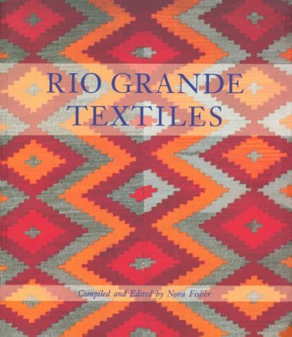9780890132661: Rio Grande Textiles