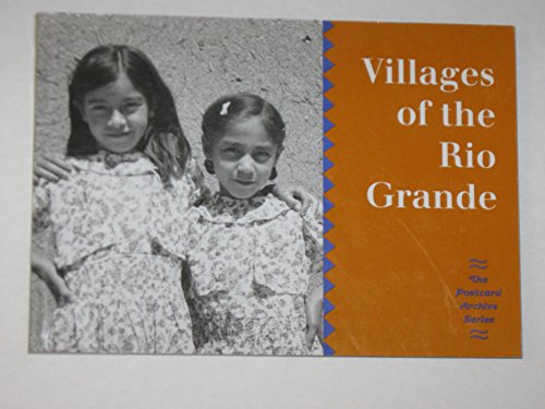 Imagen de archivo de Villages of the Rio Grande (Postcard Archive Series) a la venta por ThriftBooks-Atlanta