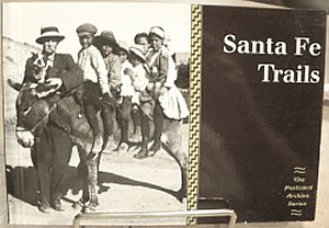 Imagen de archivo de Santa Fe Trails (Postcard Archive) a la venta por ThriftBooks-Atlanta