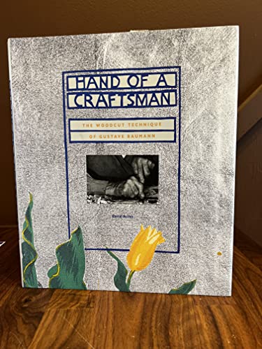 Stock image for Hand of a Craftsman: The Woodcut Technique of Gustave Baumann for sale by Lost Books