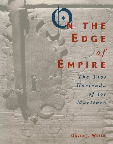 9780890133019: On the Edge of Empire: The Taos Hacienda of Los Martinez