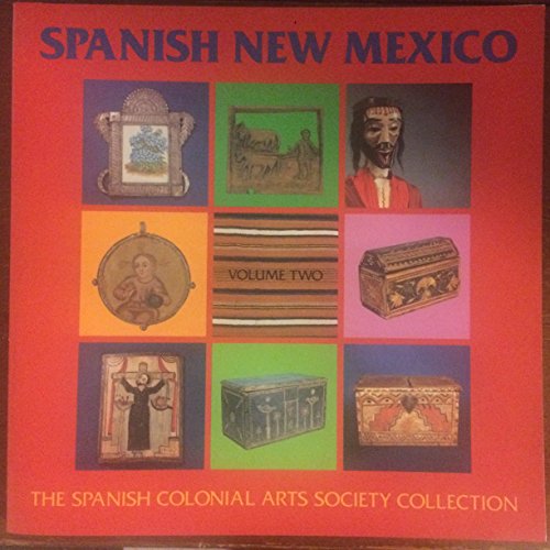 Stock image for Spanish New Mexico: The Spanish Colonial Arts Society Collection for sale by ThriftBooks-Dallas