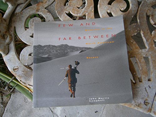 Beispielbild fr Few and Far Between: Moments in the North American Desert zum Verkauf von Powell's Bookstores Chicago, ABAA