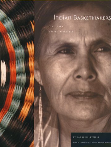 Stock image for Indian Basketmakers of the Southwest : The Living Art and Fine Tradition for sale by Manchester By The Book