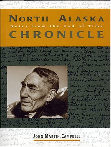 Stock image for North Alaska Chronicle: Notes from the End of Time : The Simon Paneak Drawings for sale by Wonder Book