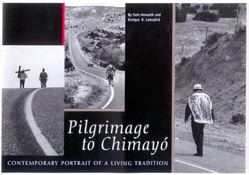 9780890133743: Pilgrimage to Chimayo: Contemporary Portrait of a Living Tradition