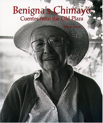 Stock image for Benigna's Chimayo: Cuentos from the Old Plaza for sale by Books from the Past