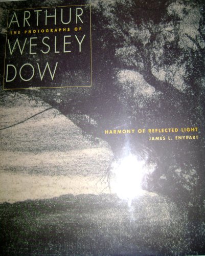 Stock image for Harmony of Reflected Light: The Photographs of Arthur Wesley Dow for sale by Adagio Books