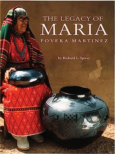 The Legacy Of Maria Poveka Martinez.