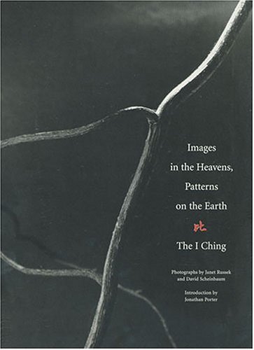 Stock image for Images in the Heavens, Patterns on the Earth: The I Ching for sale by ThriftBooks-Dallas