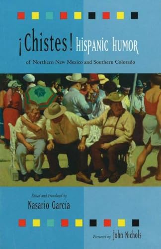 9780890134306: Chistes!: Hispanic Humor of Northern New Mexico & Southern Colorado