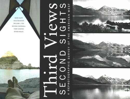 Stock image for Third Views, Second Sights: A Rephotographic Survey of the American West for sale by Seattle Goodwill