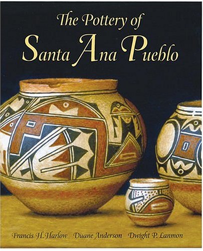 Stock image for The Pottery of Santa Ana Pueblo for sale by Brook Bookstore