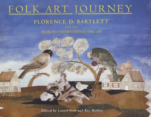 9780890134467: Folk Art Journey: Florence D. Bartlett and the Museum of International Folk Art