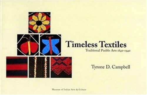 Beispielbild fr Timeless Textiles: Traditional Pueblo Arts 1840-1940 zum Verkauf von HPB-Emerald