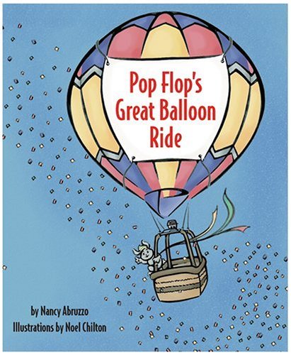 Stock image for Pop Flop's Great Balloon Ride for sale by Better World Books: West