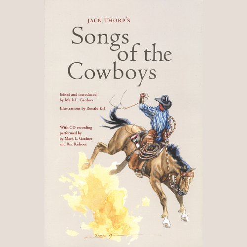 Beispielbild fr Jack Thorp's Songs of the Cowboys zum Verkauf von Wonder Book