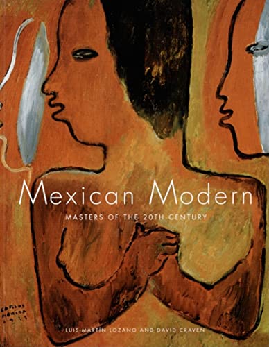 Stock image for Mexican Modern: Masters of the 20th Century for sale by BookEnds Bookstore & Curiosities