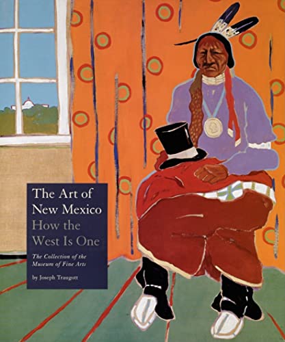 Beispielbild fr The Art of New Mexico: How the West Is One zum Verkauf von Goodwill