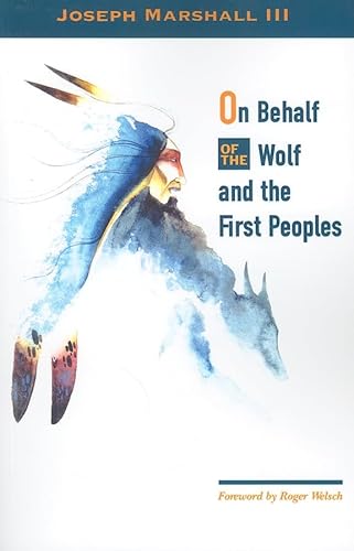 Stock image for On Behalf of the Wolf and the First Peoples for sale by SecondSale