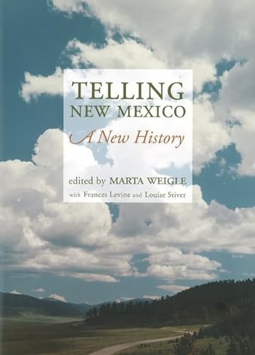 Stock image for Telling New Mexico: A New History for sale by ThriftBooks-Dallas