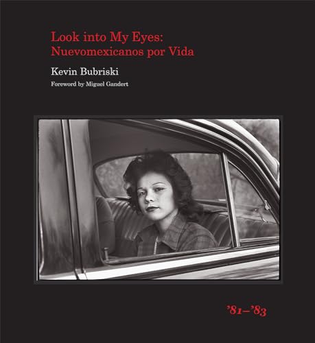 Stock image for Look into My Eyes : Nuevomexicanos Por Vida, '81-'83 for sale by Better World Books