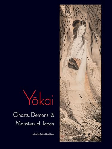 Stock image for Yokai: Ghosts, Demons & Monsters of Japan for sale by Monster Bookshop