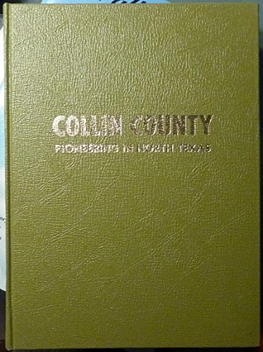 9780890150917: Collin County: Pioneering in North Texas