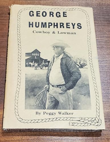 9780890152133: George Humphreys Cowboy and Lawman