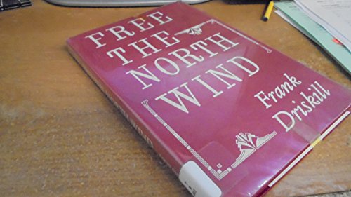Beispielbild fr Free the North Wind zum Verkauf von Bookmarc's