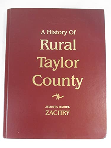 Stock image for History of Rural Taylor County for sale by dsmbooks