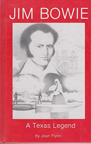 Stock image for Jim Bowie: A Texas Legend for sale by ThriftBooks-Atlanta