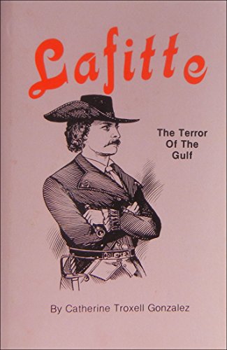 Stock image for Lafitte: The Terror of the Gulf (Stories for Young Americans Series) for sale by Jenson Books Inc