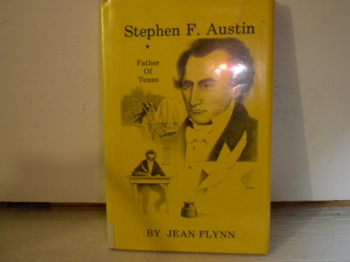 Beispielbild fr Stephen F. Austin the Father of Texas (Stories for Young Americans Series) zum Verkauf von HPB-Emerald