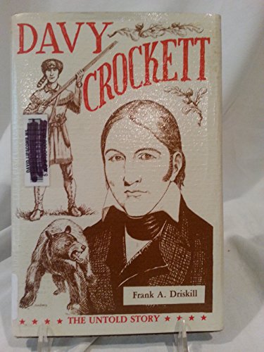 Beispielbild fr Davy Crockett : The Untold Story zum Verkauf von Top Notch Books