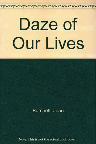 Stock image for Daze of Our Lives for sale by Ann Becker