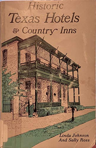 Stock image for Historic Texas Hotels & Country Inns I for sale by ThriftBooks-Dallas