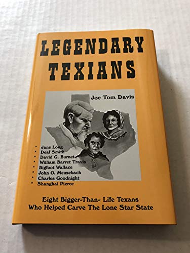 Beispielbild fr Legendary Texians (Legendary Texans) Volume One zum Verkauf von Books of the Smoky Mountains