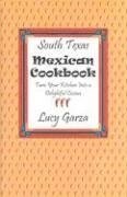 9780890153444: South Texas Mexican Cookbook