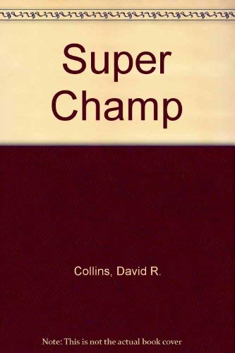 Stock image for Super Champ for sale by Bayside Books