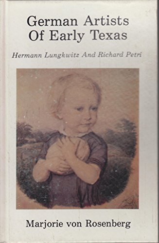 

German Artists of Early Texas [signed] [first edition]