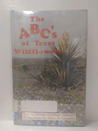Imagen de archivo de ABC's of Texas Wildflowers a la venta por ThriftBooks-Atlanta