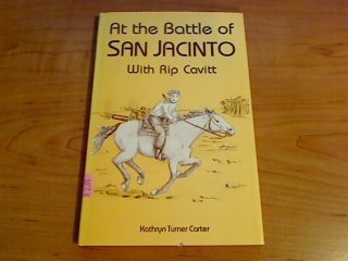 Beispielbild fr At the Battle of San Jacinto: With Rip Cavitt zum Verkauf von Books From California