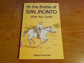 Imagen de archivo de At the Battle of San Jacinto: With Rip Cavitt a la venta por Books From California