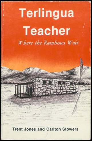 Stock image for Where the Rainbows Wait: Terlingua Teacher for sale by Roundabout Books