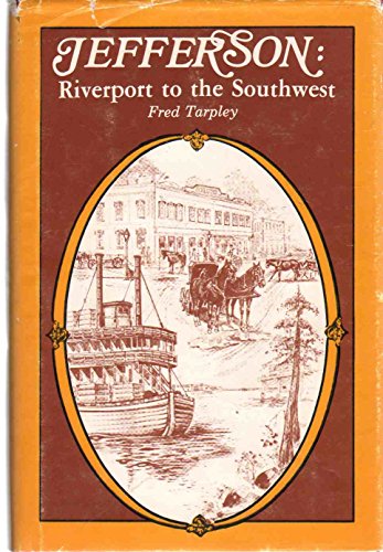 Jefferson: Riverport to the Southwest